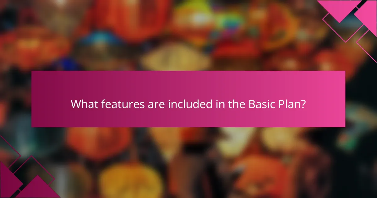 What features are included in the Basic Plan?